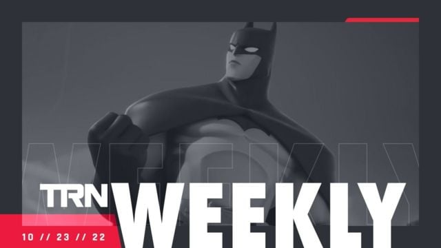 TRN WEEKLY: October 23, 2022
