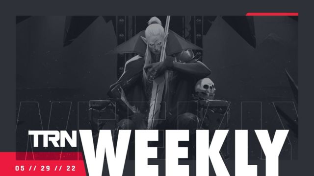 TRN WEEKLY: May 29, 2022